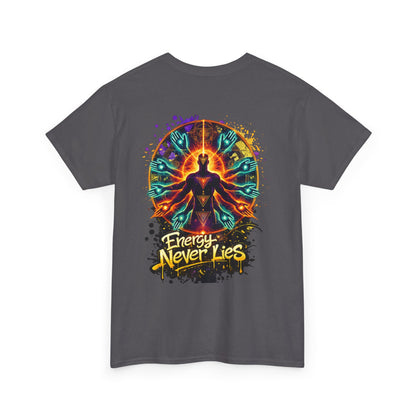 Energy Never Lies | Premium Graphic Tee