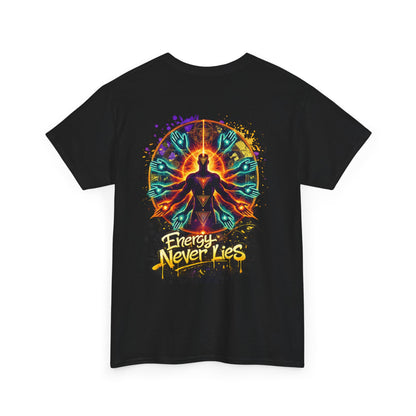 Energy Never Lies | Premium Graphic Tee