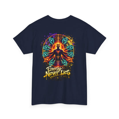 Energy Never Lies | Premium Graphic Tee